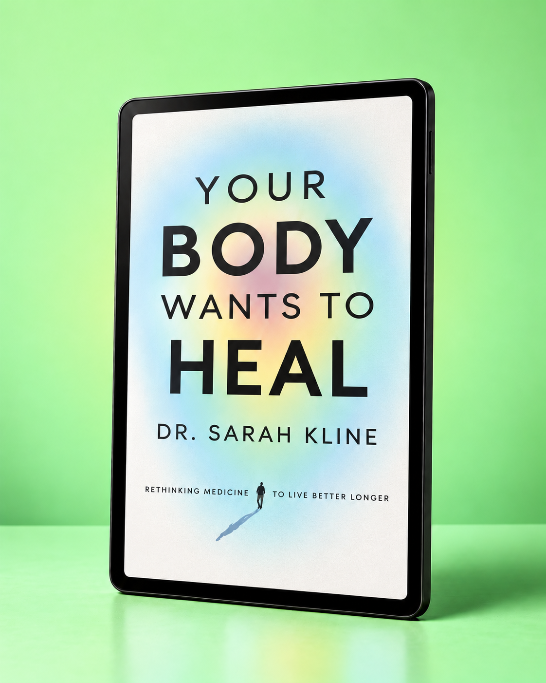 Your Body Wants to Heal — Ebook edition by Dr. Sarah Kline